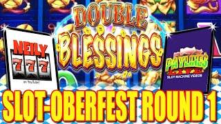$100 DOUBLE BLESSINGS  2019 Slot-Oberfest Tournament | Round 1