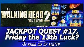 Jackpot Quest #17 - Friday the 13th Luck in the The Walking Dead 2?