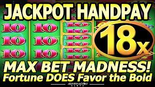 JACKPOT HANDPAY! Fortune DOES Favor the Bold! MAX BET Madness Continues with HUGE 18x Multiplier Win