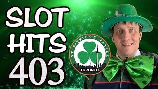 Slot Hits 403: Happy St. Patrick's Day 2023