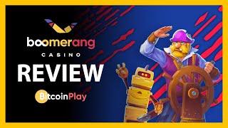 BOOMERANG CASINO - CRYPTO CASINO REVIEW | BitcoinPlay [2022]