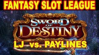 FANTASY SLOT LEAGUE CHALLENGE. LJ vs PAYLINES ️ SWORD OF DESTINY
