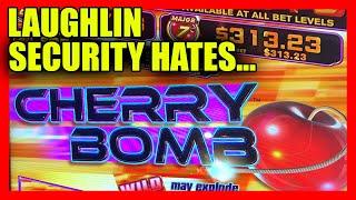 SECURITY DOESN'T LIKE ME PLAYING CHERRY BOMBS BUT I COULDN'T RESIST!  LIVE BONUS PLAY IN LAUGHLIN