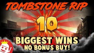 TOP 10 BIGGEST (NO BONUS BUY) TOMBSTONE RIP WINS EVER!!