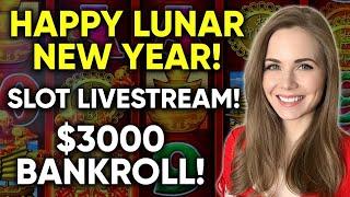 SLOT LIVESTREAM!! CRAZY $25/SPINS! Happy Lunar New Year!! $8+ Bets only!! $3000 Bankroll!!