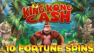 King Kong Cash ** £10 GAMES ** Fortune Spins