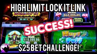 High Limit Lock It Link $25 Bet Challenge Was a BIG SUCCESS!