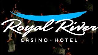 My Return To Royal River Casino!