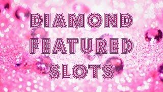 Diamond themed slots - max bet live plays & bonuses - Slot Machine Bonus