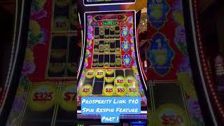Prosperity Link $40 Respin Feature @igt  #casino #slotmachine #handpay #jackpot  #njslotguy