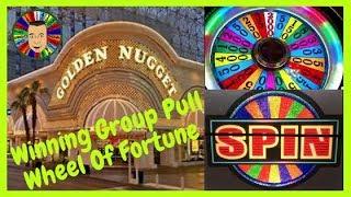 Winning Wheel Of Fortune Group Pull/Golden Nugget