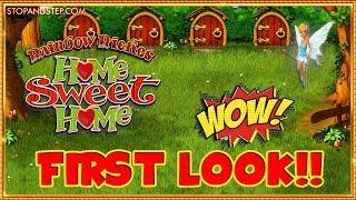 WOW!! FIRST LOOK Rainbow Riches Home Sweet Home
