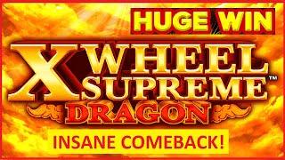 I CRUSHED IT!! X Wheel Supreme Dragon Slots - INCREDIBLE COMEBACK!