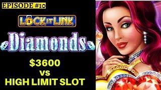 $3600 On High Limit Lock It Link Diamonds Slot Machine | Season 8 | Episode #10