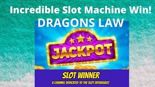 INCREDIBLE Wins in 10 minutes! Dragon Law Slot Mach Help the channel and subscribe!