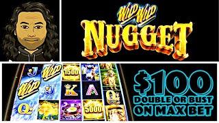 (DOUBLE OR BUST) WILD WILD NUGGET  $100 IN MAX BET @JAMUL CASINO LOCATED SOUTHERN CA 4k Video 2160p