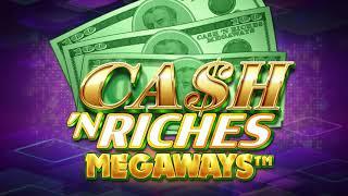 Cash 'N Riches Megaways Online Slot Promo