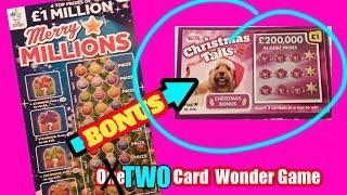 Its......MERRY MILLIONS Chance tonight..on our..One(Two)Card Wonder Scratchcard Game...says...