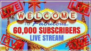 Welcome to FABULOUS 60,000 Subscribers   LIVE from LAS VEGAS Casino!  Brian Christopher