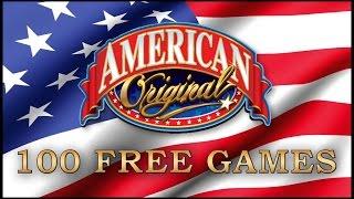 American Original - 100 free games - Slot Machine Bonus