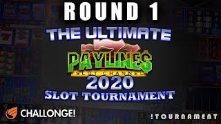 ULTIMATE PAYLINES SLOT TOURNAMENT  ROUND NIGHT 1  IGT SLOTS
