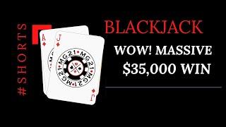 Winning $35,000 on Blackjack #Shorts