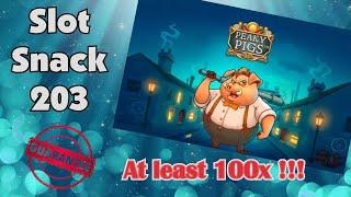 Slot Snack 203: Peaky PIGS amazing hit !