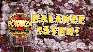 BONANZA (BIG TIME GAMING) | BALANCE SAVER