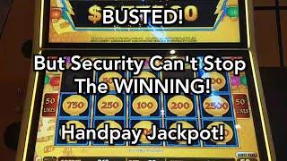 BUSTED! But Security Can't Stop the WINNING!  HANDPAY on Lightning Link Happy Lantern