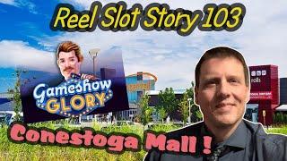 UN-Reel Slot Story 103 - Waterloo's Conestogo Mall with Gameshow Glory!
