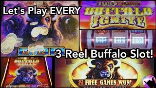 I Played Every 3 Reel Buffalo Slot!  BUFFALO or Bust Part 3