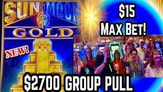 $2700HIGH LIMIT GROUP PULL️SUN & MOON GOLD$15 BET! 27 PEOPLEFOUR WINDS CASINO!