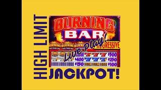 HIGH LIMIT NEW SLOT!  BURNING BAR $25 MAX BET! JACKPOT!$!$