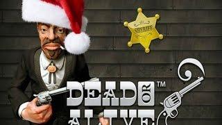 Dead Or Alive - 3272x BIG WIN!