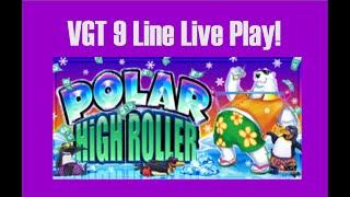 LIVE PLAY VGT 9 Lines ️Polar️High️Roller! HIGH LIMIT!