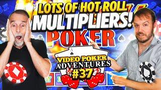 Lots of Hot Roll Poker Multipliers! Video Poker Adventures 37 • The Jackpot Gents
