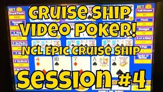 Cruise Ship Video Poker! - NCL Epic - Session 3 of 6