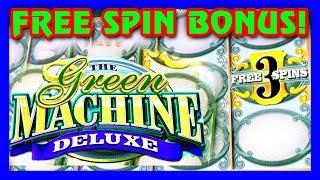 HIGH LIMIT BONUSES ON THE GREEN MACHINE DELUXE  PLAYING WITH FRIENDS  DOWNTOWN LAS VEGAS