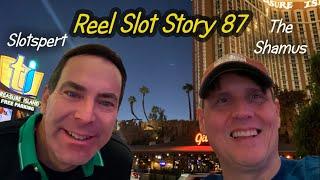 Reel Slot Story 87: Slotspert in the Venetian!