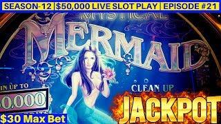 High Limit Mystical Mermaid  HANDPAY JACKPOT - $30 Max Bet Bonus & RETRIGGERS | Se-12 | Episode #21