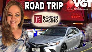 VGT SUNDAY FUN’DAY WITH A ROAD TRIP TO BORDER CASINO! •