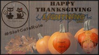 Thanksgiving Messages  Dragon Link  Lightning Link  The Slot Cats