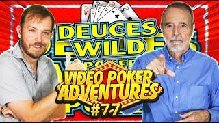 All Deuces Wild Today! Ultimate X, 6 Card & Powerhouse Video Poker Adventures 77• The Jackpot Gents