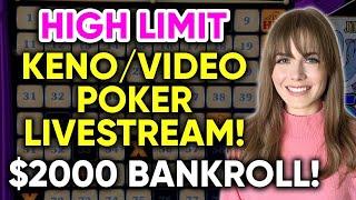 MY FIRST KENO HANDPAY!! HIGH LIMIT Keno/Video Poker Livestream!! $2000 Bankroll!!