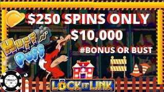 HIGH LIMIT $250 SPINS Lock It Link Huff N' Puff (4) HANDPAY JACKPOTS  $10K Bonus or Bust Session