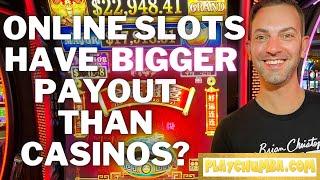 Online Slots have BIGGER Payout than Casinos?