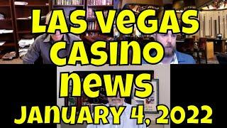 Las Vegas Casino News Update - January 4, 2022