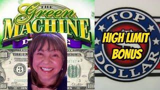 BONUS FUN WITH GREEN MACHINE-HIGH LIMIT TOP DOLLAR & LIGHTNING CASH