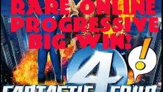 FANTASTIC 4  SLOT PROGRESSIVE BIG WIN