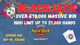 EPIC COLOR UP BLACKJACK Ep 25 $30,000 BUY-IN ~ MASSIVE OVER $70K WIN ~ High Limit With $7000 Hands